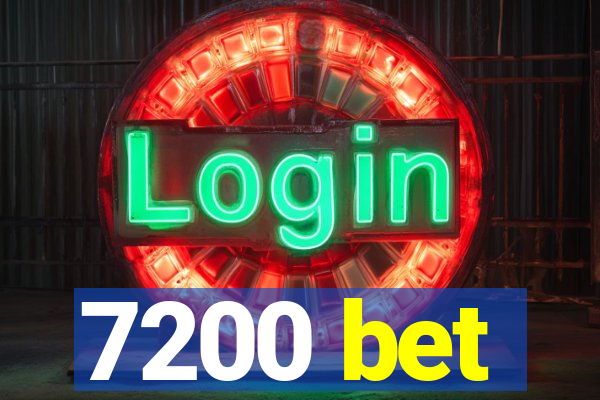 7200 bet